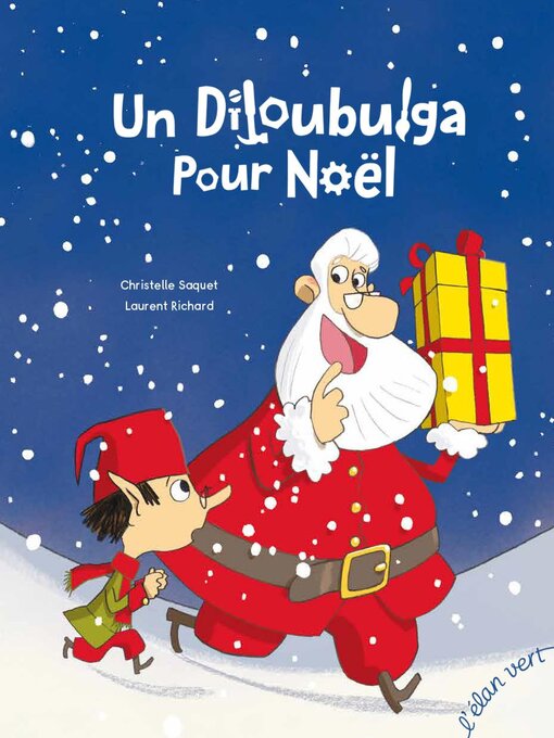 Title details for Un Diloubulga pour Noël by Christelle Saquet - Wait list